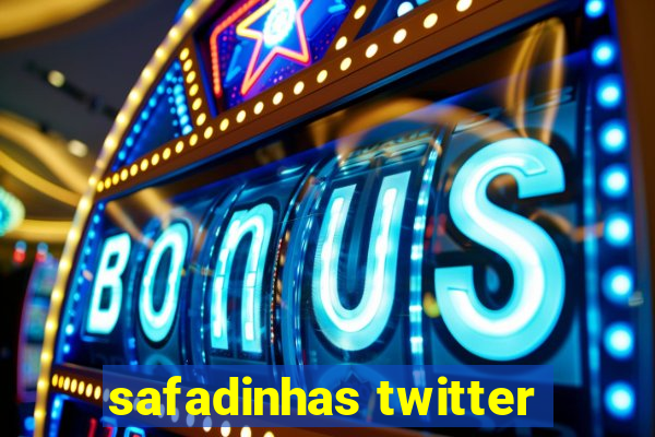 safadinhas twitter